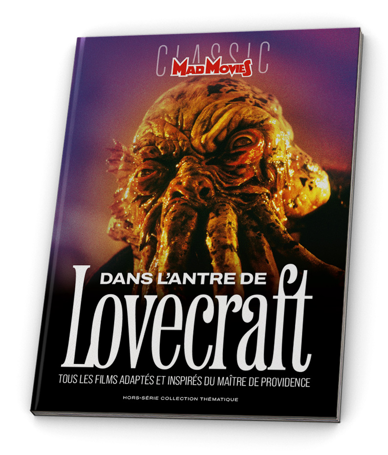 Mad Movies prépare un numéro hors série sur Lovecraft sur tous les films inspirés de son oeuvre.